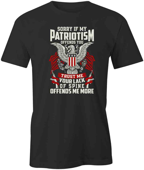 If Patriotism Offends You T-Shirt