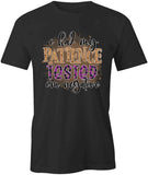 Patience Tested T-Shirt