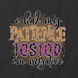 Patience Tested T-Shirt