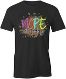 Nope Not Today T-Shirt