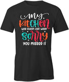 Kitchen Was Clean T-Shirt