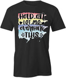 Let Me Overthink T-Shirt