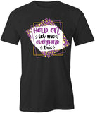 Let Me Overthink T-Shirt