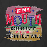 My Face Will T-Shirt