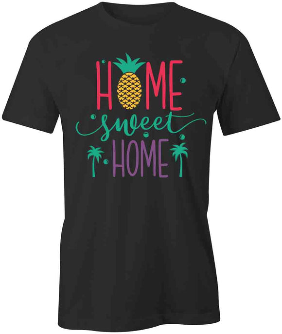 Home Sweet Home T-Shirt