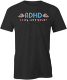 ADHD Superpower T-Shirt