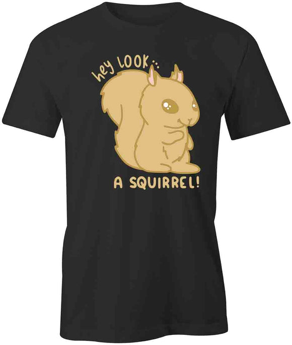 Look A Squirrel T-Shirt