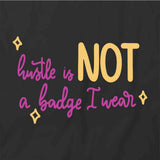 Hustle Badge Wear T-Shirt