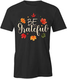 Be Grateful Leaves T-Shirt