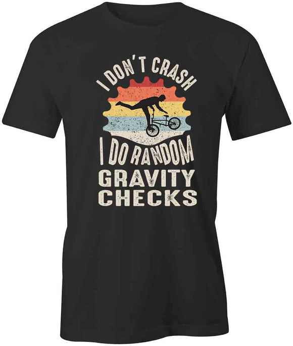 Bike Gravity Checks T-Shirt