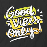 Good Vibes Only T-Shirt