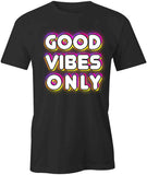 Good Vibes T-Shirt