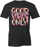 Good Vibes T-Shirt