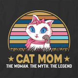 Cat Mom Woman Myth Legend T-Shirt