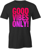 Good Vibes T-Shirt