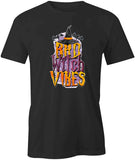 Bad Witch Vibes T-Shirt