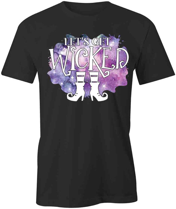 Lets Get Wicked T-Shirt