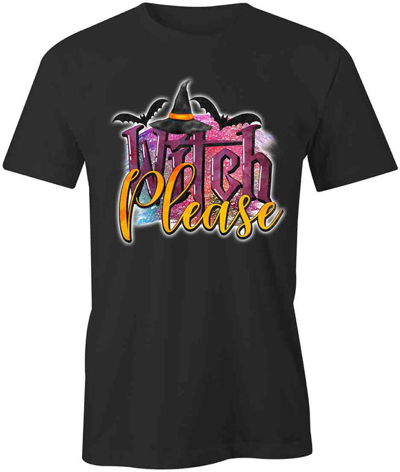 Witch Please T-Shirt