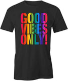Good Vibes T-Shirt