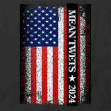 Mean Tweet 2024 Flag T-Shirt