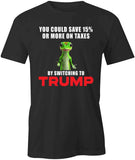 Taxes Trump T-Shirt