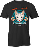 I Came I Purred I Conquered T-Shirt