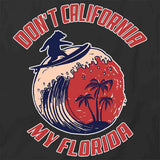 Don't CA My FL Surf T-Shirt