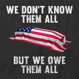 We Owe Them All T-Shirt