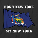 Don't NY My NY T-Shirt
