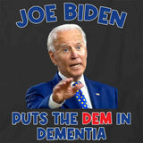 Dem In Dementia T-Shirt