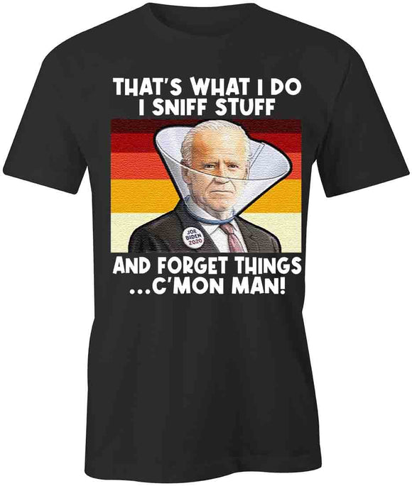 Biden Sniff Stuff T-Shirt