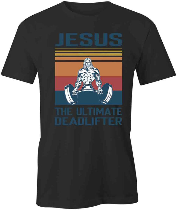 Jesus Deadlifter T-Shirt