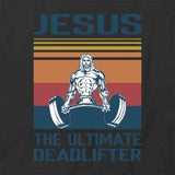 Jesus Deadlifter T-Shirt