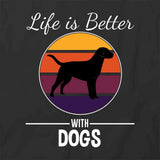 Life Better With Dogs T-Shirt