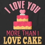 I Love You More Than T-Shirt