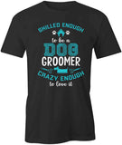 Dog Groomer T-Shirt