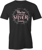 Always a Silver Lining T-Shirt