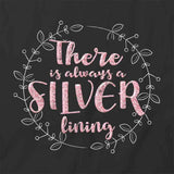 Always a Silver Lining T-Shirt