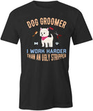 Groomer Stripper T-Shirt