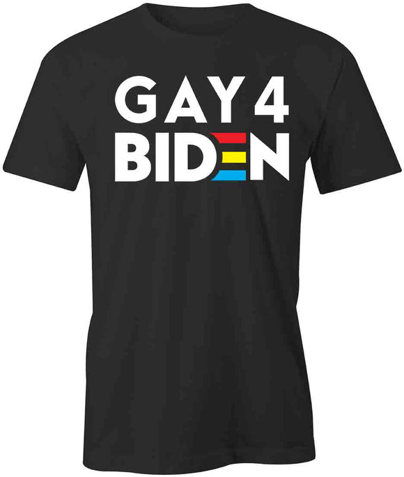 Gay 4 Biden T-Shirt