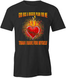 God Has A Bigger Plan T-Shirt