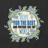Hope For The Best T-Shirt