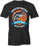 Master Baiter T-Shirt