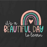 It's a Beautiful Day to Learn T-Shirt