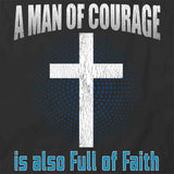 Man Of Courage Is Full Of Faith T-Shirt
