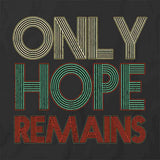Only Hope Remains T-Shirt