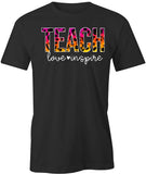 Teach Love Inspire T-Shirt
