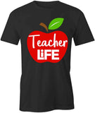 Teacher Life T-Shirt