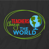 Teachers Change the World T-Shirt