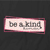 Be A Kind Human T-Shirt